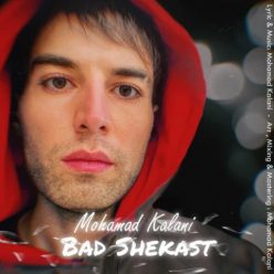 Mohammad Kalani   –  Bad Shekast
